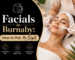 Facials in Burnaby – professional facial treatment at Kihena Skin Care helping clients choose the right facial for their skin type, concerns, and skincare goals in Burnaby, BC.