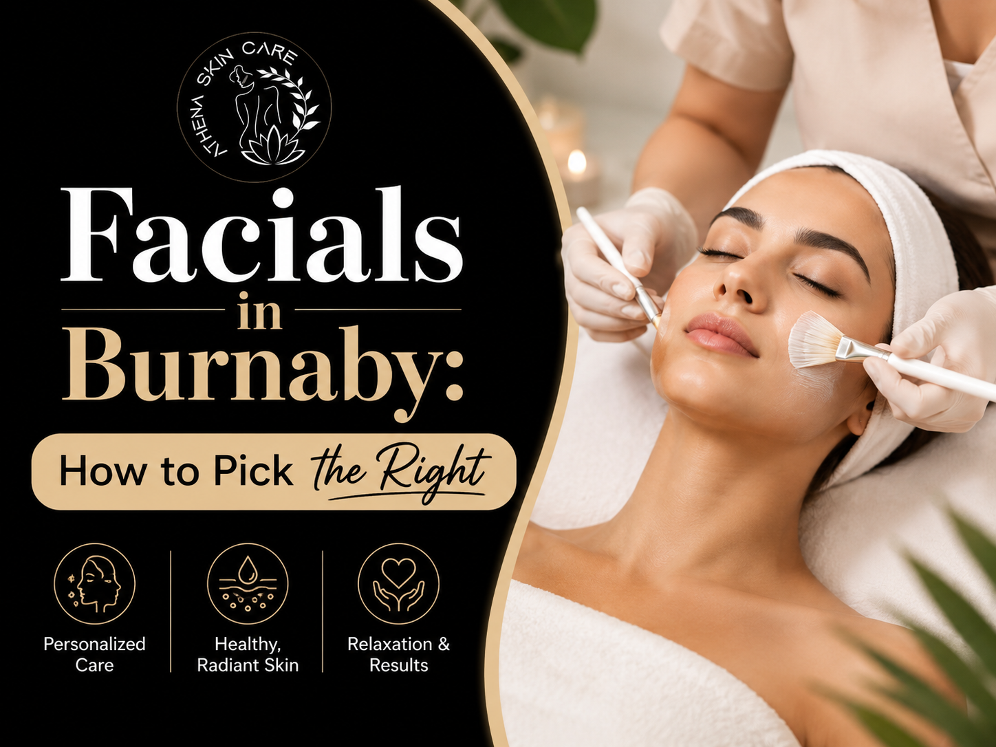 Facials in Burnaby – professional facial treatment at Kihena Skin Care helping clients choose the right facial for their skin type, concerns, and skincare goals in Burnaby, BC.