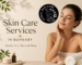 Skin Care Services in Burnaby
